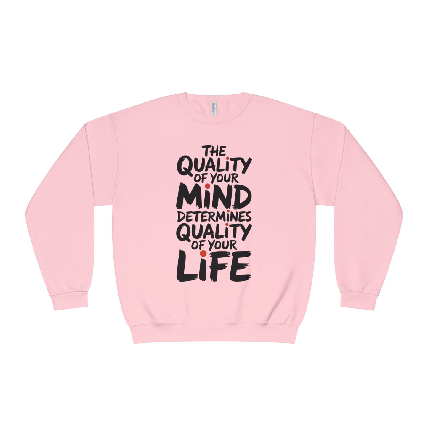 Unisex Motivational Crewneck Sweatshirt | Inspirational Gift, Cozy Loungewear, Mindfulness Clothing, Self-Care Apparel, Positive Vibes