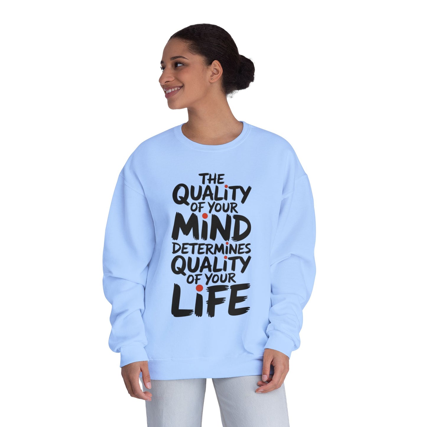 Unisex Motivational Crewneck Sweatshirt | Inspirational Gift, Cozy Loungewear, Mindfulness Clothing, Self-Care Apparel, Positive Vibes