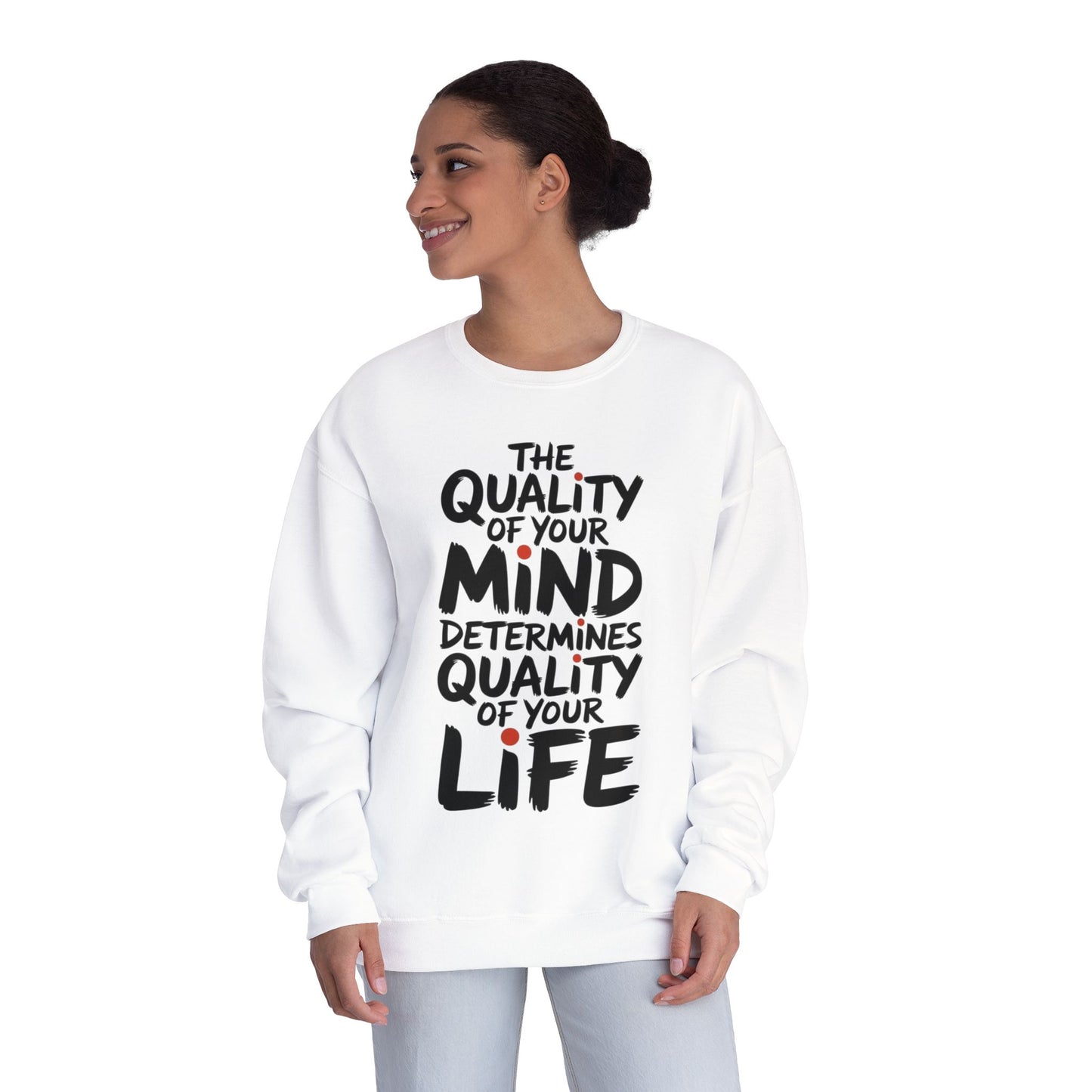 Unisex Motivational Crewneck Sweatshirt | Inspirational Gift, Cozy Loungewear, Mindfulness Clothing, Self-Care Apparel, Positive Vibes