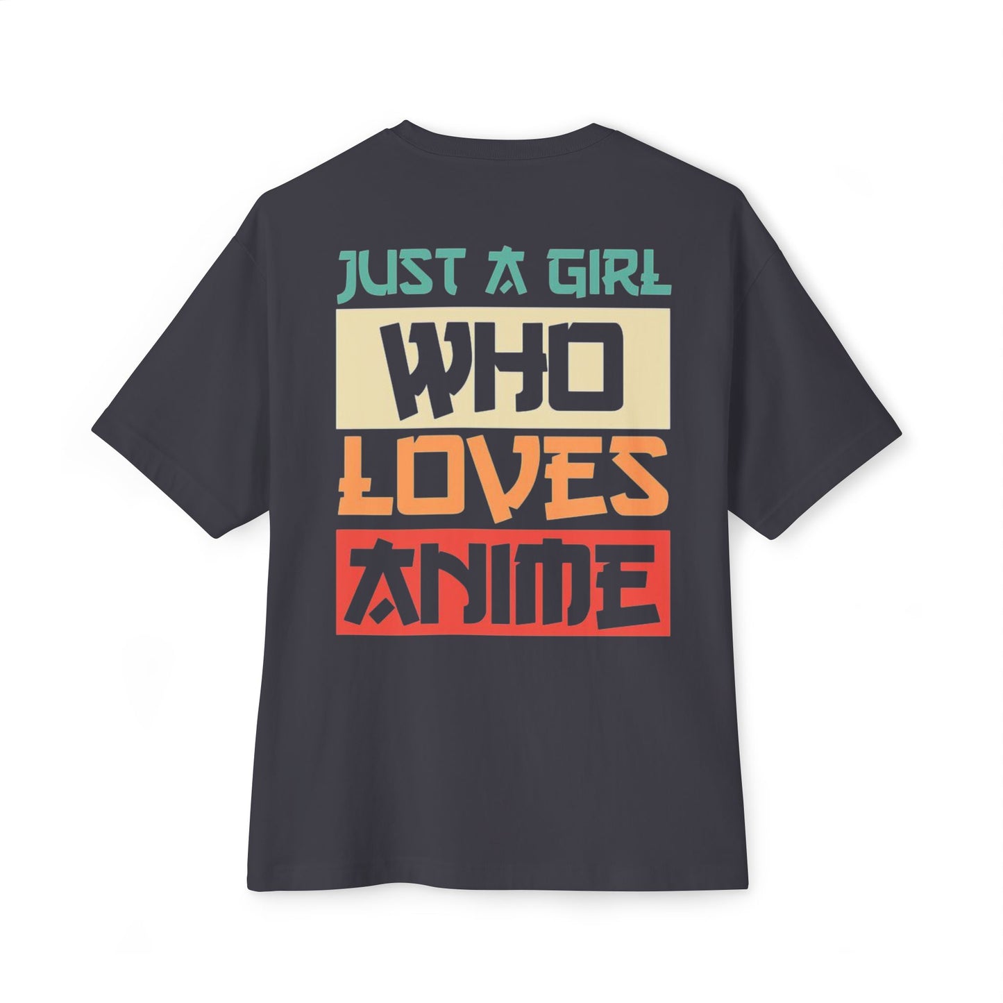 Unisex Anime Lover Oversized Tee, Just a Girl Who Loves Anime Shirt, Casual Wear, Gift for Anime Fans, Pop Culture Fashion